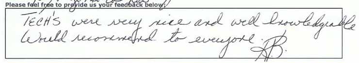 TECH's were very nice and well knowledgeable. Would recommend to everyone